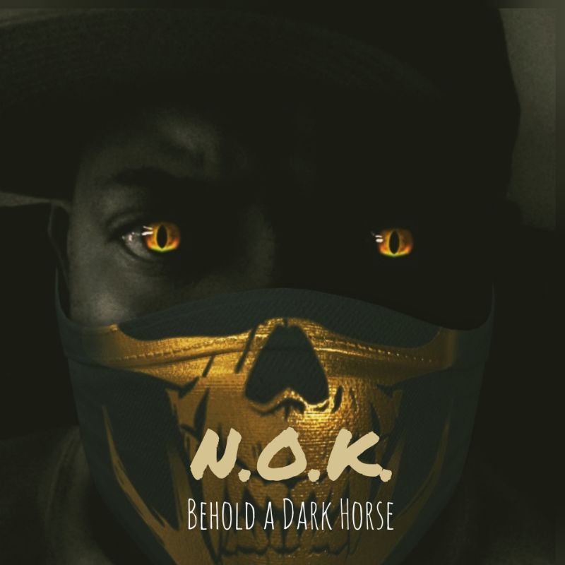 N.O.K. – Behold A Dark Horse (Review)