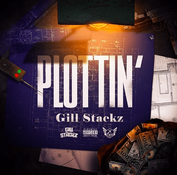 Gill Stackz Searches For The Ultimate Mindset On Debit Track ‘Ballin’ And Drops Brand New Joint “Plottin’”