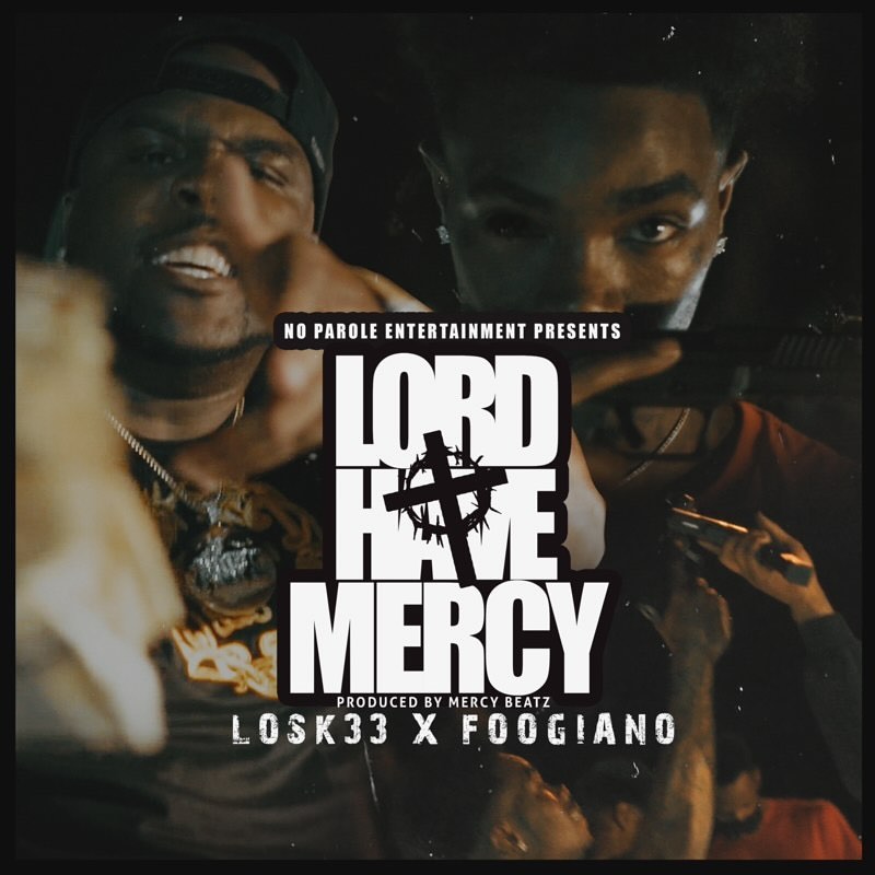 Watch The Visuals For “Lord Have Mercy!” By Losk33 Featuring Foogiano