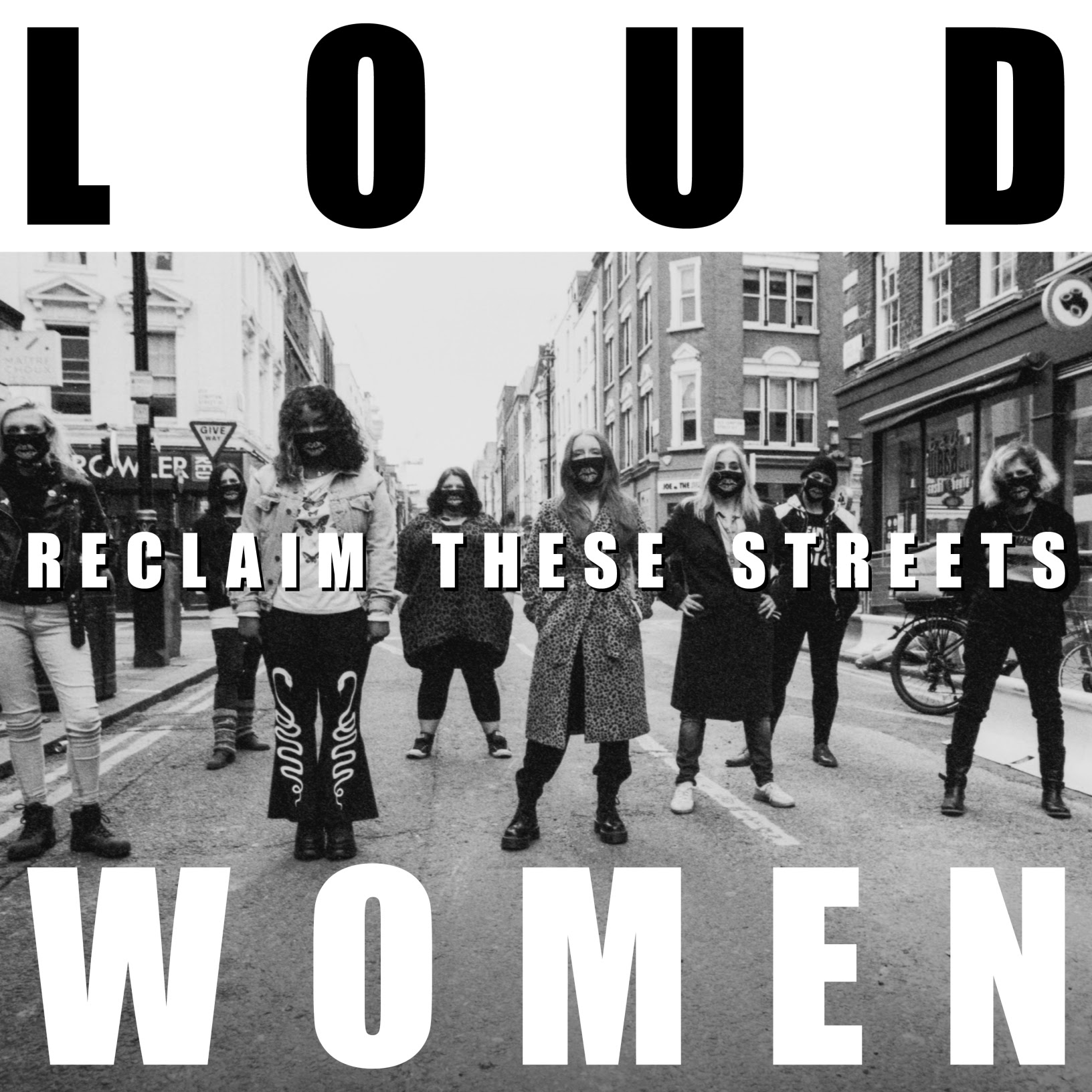 NEWS: LOUD WOMEN release feminist anthem ‘Reclaim These Streets’