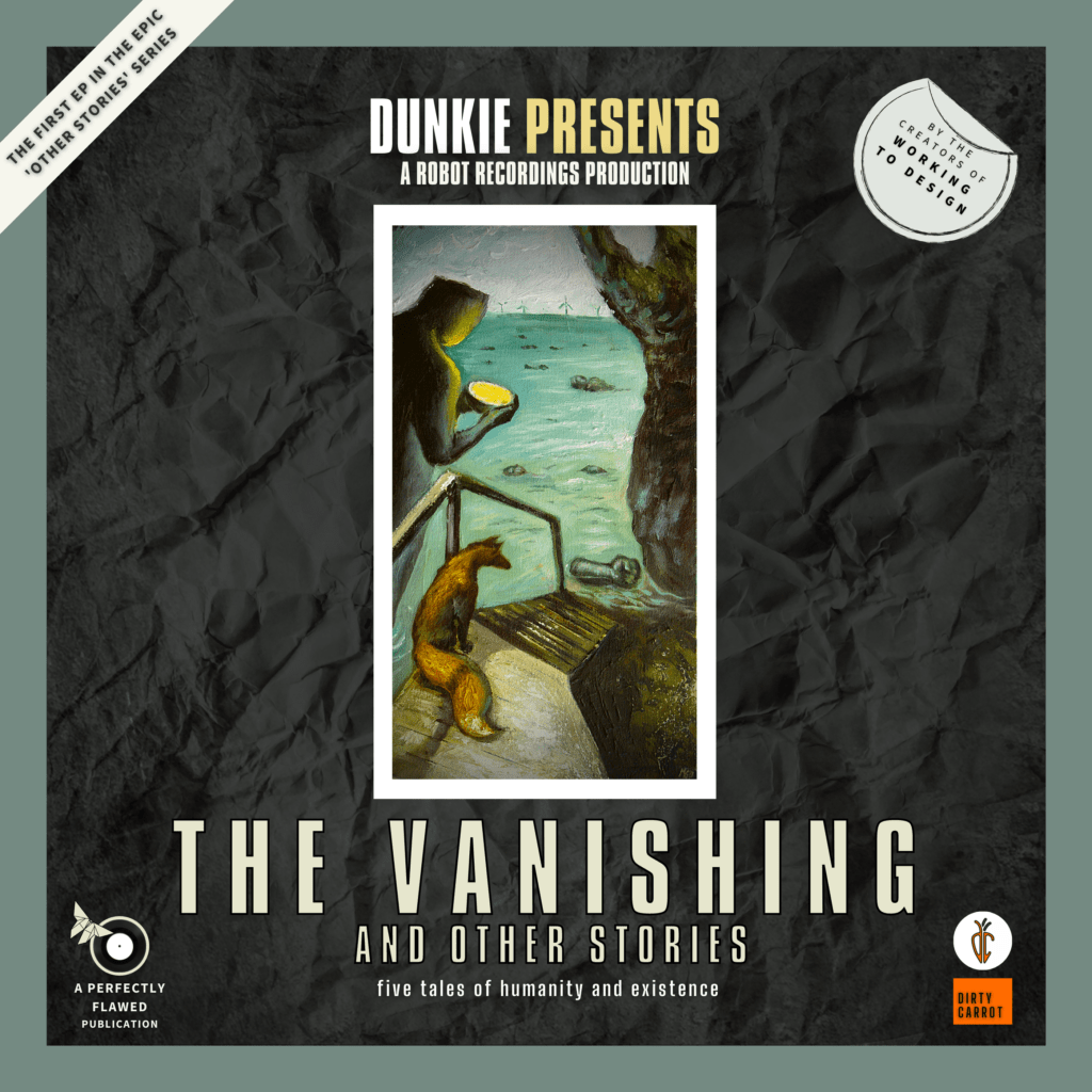 Dunkie: ‘The Vanishing and Other Stories EP’