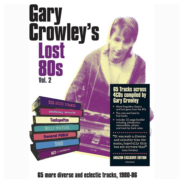 Various Artists – Gary Crowley’s Lost 80s Vol. 2 (Edsel / Demon Music)