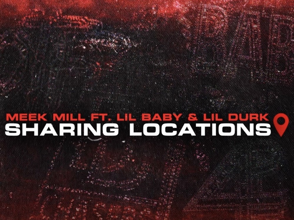 Meek Mill Keeps His Word On Dropping Lil Baby + Lil Durk’s ‘Sharing Locations’