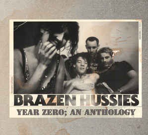 Brazen Hussies – Year Zero; An Anthology (Jezus Factory)