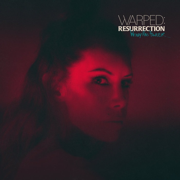 Wendy Rae Fowler – Warped:Resurrection  (Ghost Rhythm Records) 