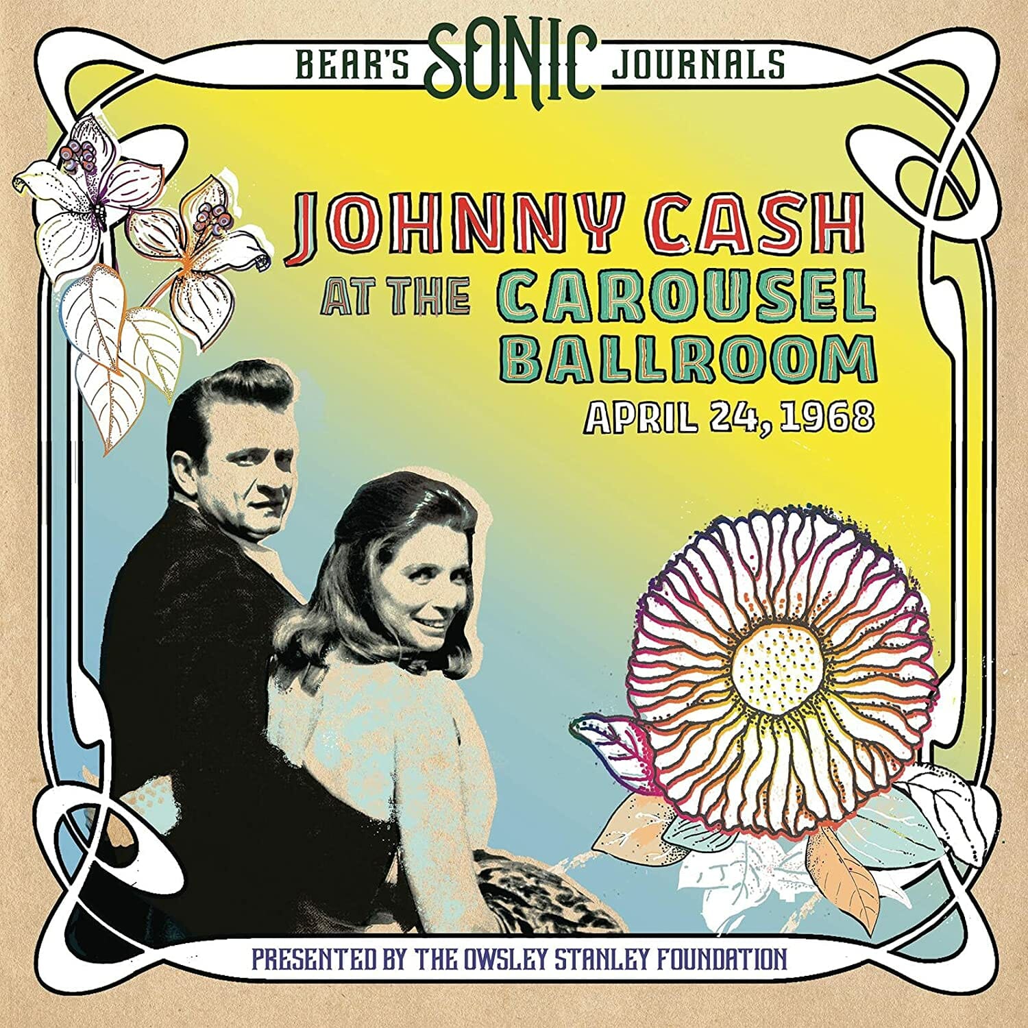 Johnny Cash: Bear’s Sonic Journals: Live at the Carousel Ballroom, April 24, 1968