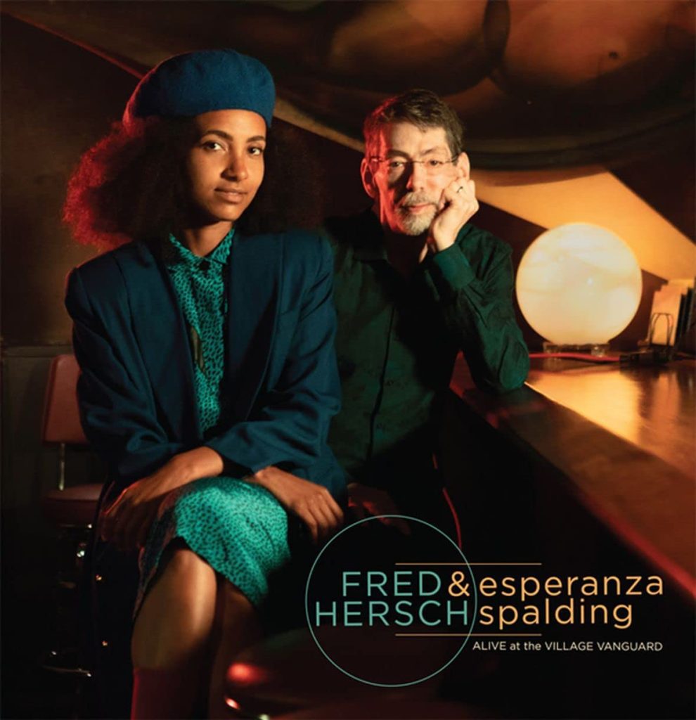 Fred Hersch & esperanza spalding: Alive at the Village Vanguard