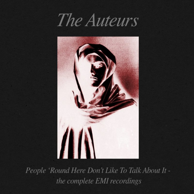 The Auteurs – People Round Here Don’t Like To Talk About It (The Complete EMI Recordings) (Cherry Red)