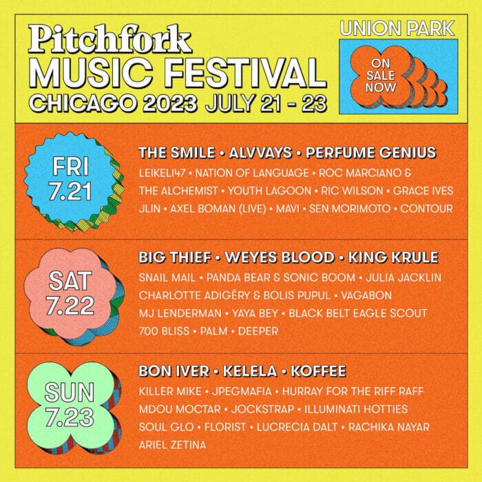 Pitchfork Music Festival Drops 2023 Artist Lineup: The Smile, Big Thief, Bon Iver and More