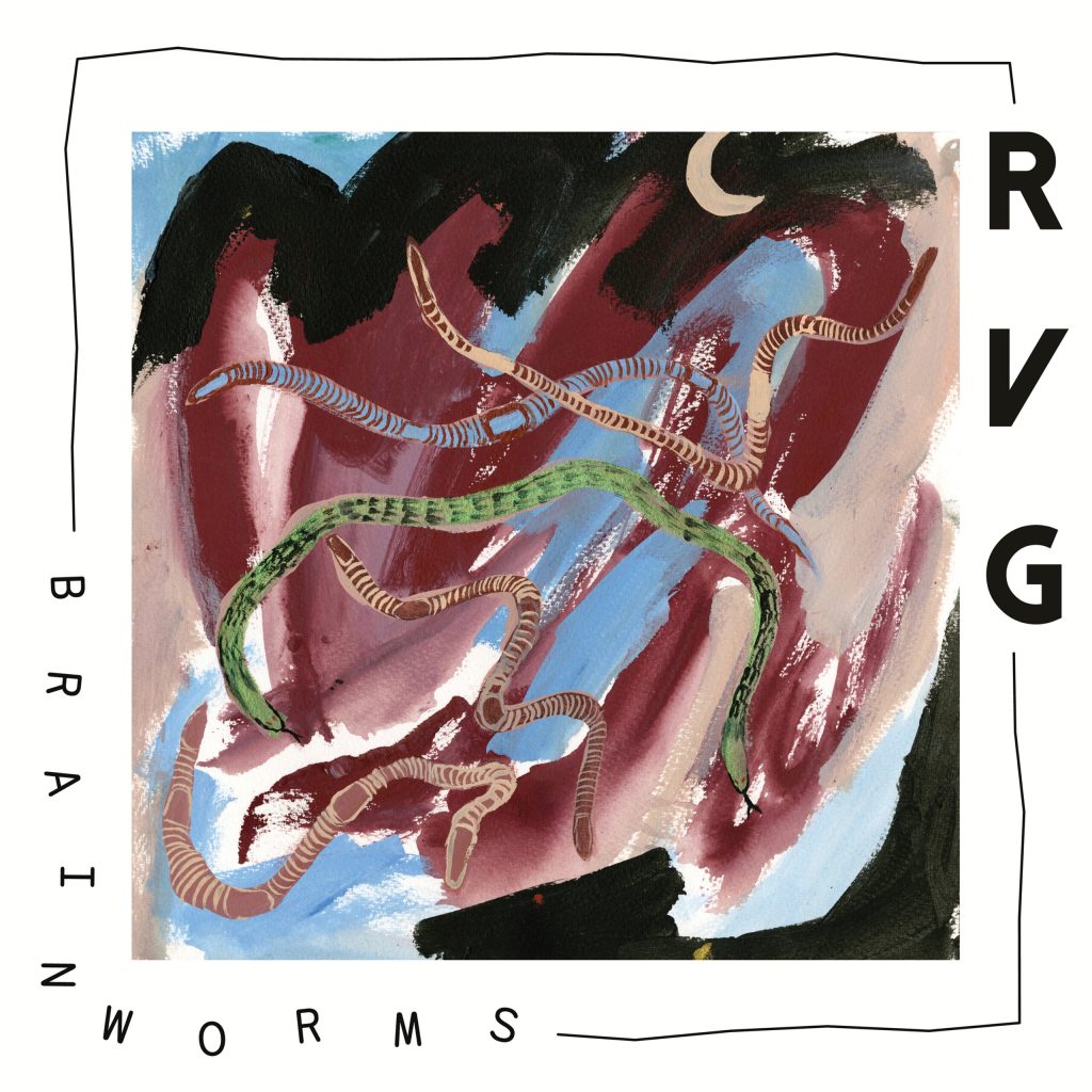 RVG – Brain Worms (Fire Records)