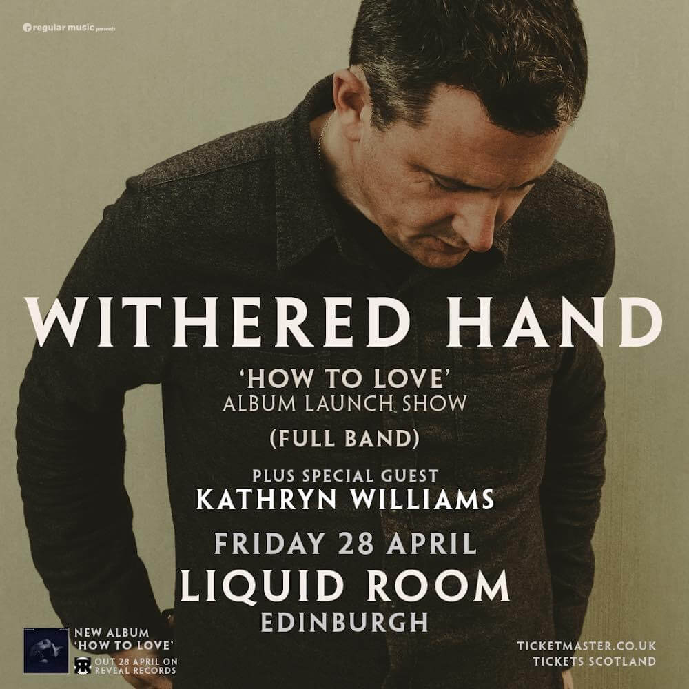 LIVE: Withered Hand – Liquid Rooms, Edinburgh 28/04/2023