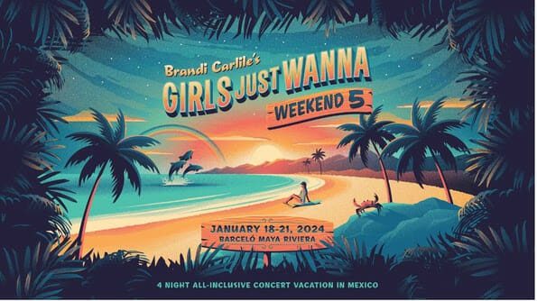 Brandi Carlile Details 2024 Girls Just Wanna Weekend