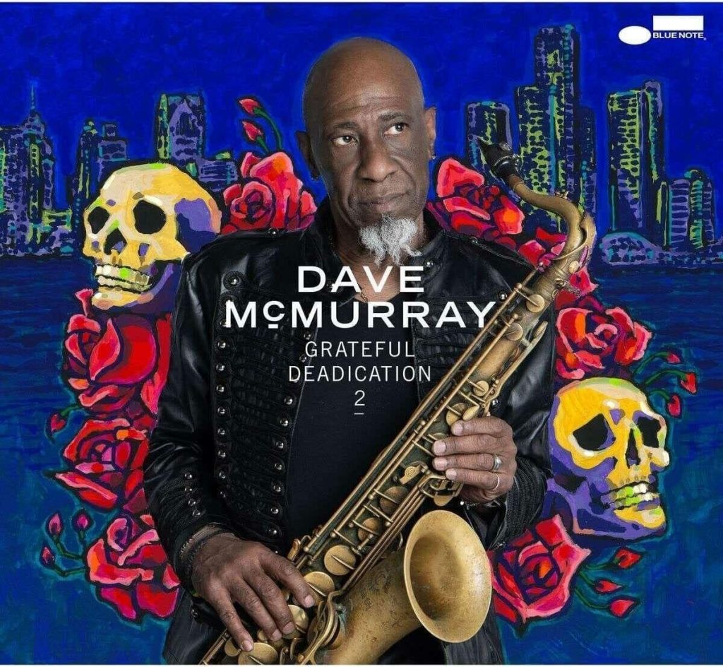 Dave McMurray: Grateful Deadication 2