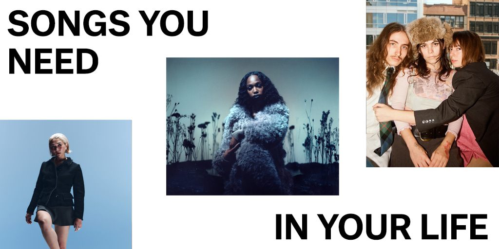 Songs You Need In Your Life This Week