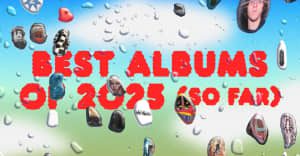 The best albums of 2025 so far