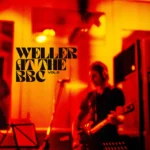 Paul Weller – Weller At The BBC: A Masterclass in Songwriting