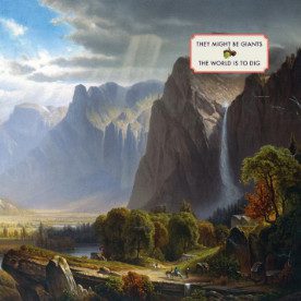 They Might Be Giants – The World Is To Dig (Idlewild Recordings)